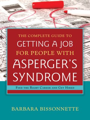 cover image of The Complete Guide to Getting a Job for People with Asperger's Syndrome